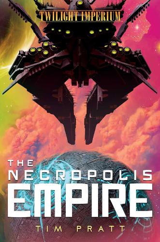 Паперова книга «The Necropolis Empire: A Twilight Imperium Novel», автор Тім Пратт - фото №1