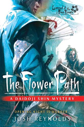 Бумажная книга «The Flower Path: Legend of the Five Rings: A Daidoji Shin Mystery», автор Джош Рейнольдс - фото №1
