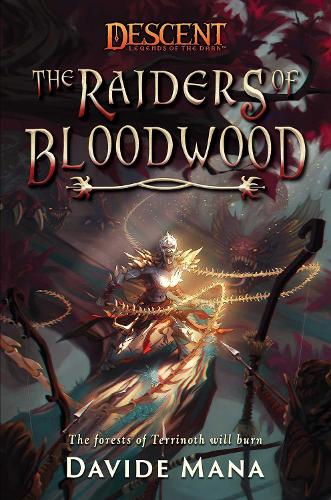 Паперова книга «The Raiders of Bloodwood: A Descent: Legends of the Dark Novel», автор Девід Мана - фото №1
