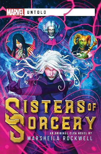 Паперова книга «Sisters of Sorcery: A Marvel: Untold Novel», автор Маршейла Роквелл - фото №1