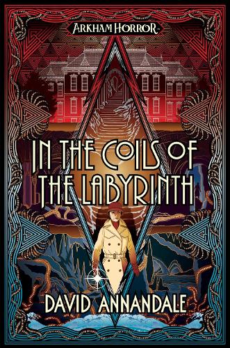 Паперова книга «In the Coils of the Labyrinth: An Arkham Horror Novel», автор Девід Аннандейл - фото №1