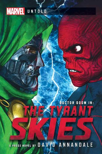 Паперова книга «The Tyrant Skies: A Marvel: Untold Novel», автор Девід Аннандейл - фото №1