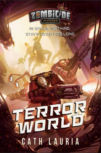 [object Object] «Terror World: A Zombicide: Invader Novel», автор Кэт Лаурия - фото №1