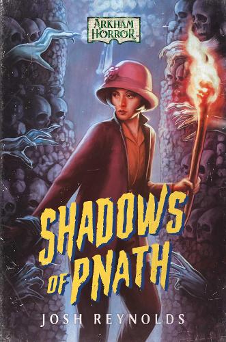 Бумажная книга «Shadows of Pnath: An Arkham Horror Novel», автор Джош Рейнольдс - фото №1