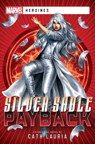 Паперова книга «Silver Sable: Payback: A Marvel: Heroines Novel», автор Кет Лорія - фото №1