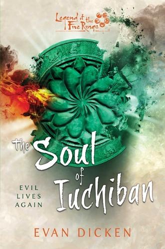 Бумажная книга «The Soul of Iuchiban: A Legend of the Five Rings Novel», автор Эван Дикен - фото №1