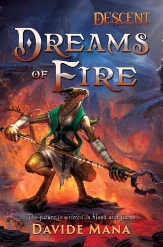 Бумажная книга «Dreams of Fire: A Descent: Legends of the Dark Novel», автор Давиде Мана - фото №1