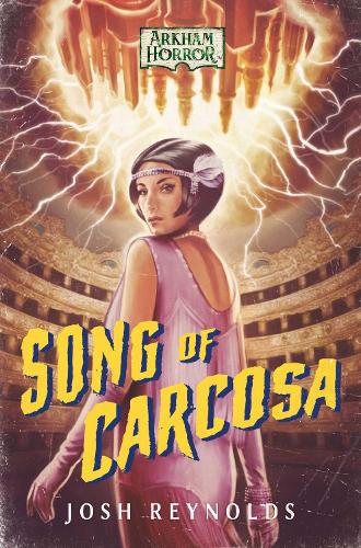 Бумажная книга «Song of Carcosa: An Arkham Horror Novel», автор Джош Рейнольдс - фото №1