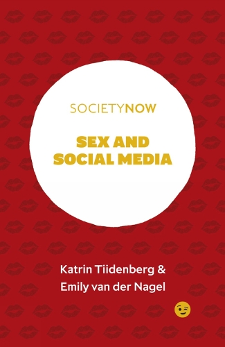 Паперова книга «Sex and Social Media», автор Катрін Тайденберг - фото №1