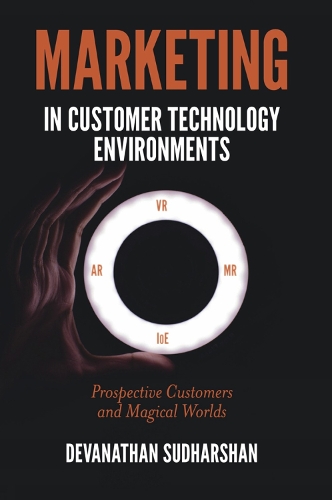 Паперова книга «Marketing in Customer Technology Environments: Prospective Customers and Magical Worlds», автор Деванатан Судхаршан - фото №1