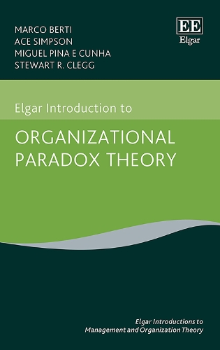 Паперова книга «Elgar Introduction to Organizational Paradox Theory», авторів Ейс Сімпсон, Марко Берті, Мігель П. Кунья, Стюарт Р. Клегг - фото №1