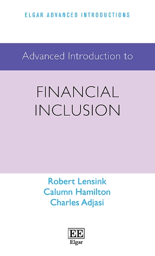 [object Object] «Advanced Introduction to Financial Inclusion», авторов Кэлум Гамильтон, Чарльз Аджази, Роберт Ленсинк - фото №1