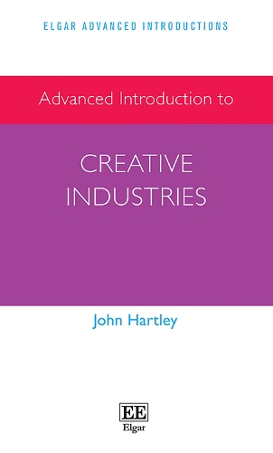 Бумажная книга «Advanced Introduction to Creative Industries», автор Джон Хартли - фото №1