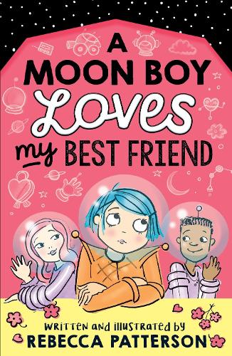 Бумажная книга «A Moon Boy Loves My Best Friend», автор Ребекка Паттерсон - фото №1