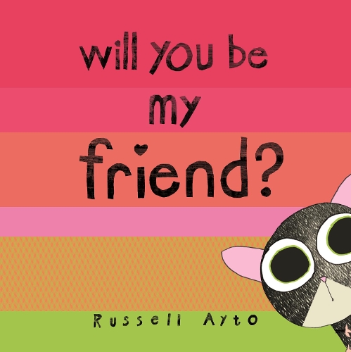 Бумажная книга «Will You Be My Friend?», автор Рассел Айто - фото №1