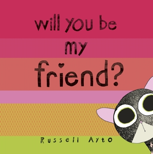 Бумажная книга «Will You Be My Friend?», автор Рассел Айто - фото №1