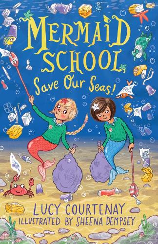Бумажная книга «Mermaid School: Save Our Seas!», автор Люси Кортеней - фото №1