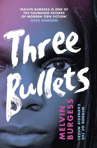 Бумажная книга «Three Bullets», автор Мелвин Бёрджесс - фото №1