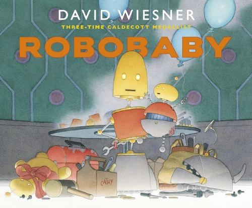 Паперова книга «Robobaby», автор Девід Візнер - фото №1