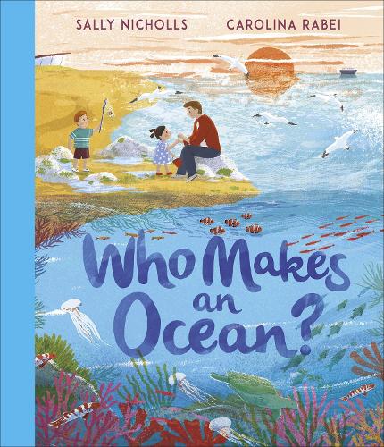 Бумажная книга «Who Makes an Ocean?», автор Салли Николлс - фото №1