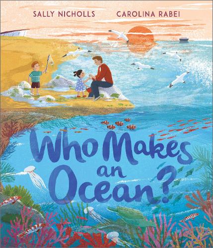 Бумажная книга «Who Makes an Ocean?», автор Салли Николлс - фото №1