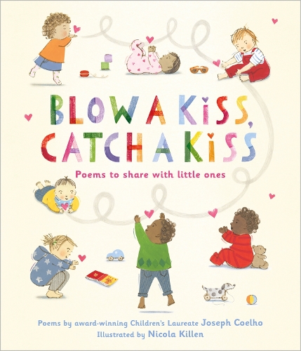 Бумажная книга «Blow a Kiss, Catch a Kiss: Poems to share with little ones», автор Джозеф Коэльо - фото №1