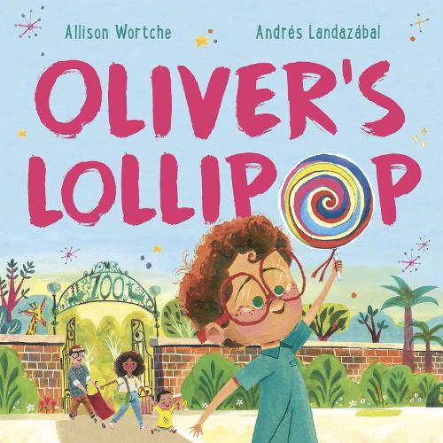 Бумажная книга «Oliver's Lollipop», автор Эллисон Уортч - фото №1