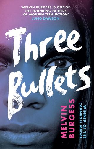 Бумажная книга «Three Bullets», автор Мелвин Бёрджесс - фото №1