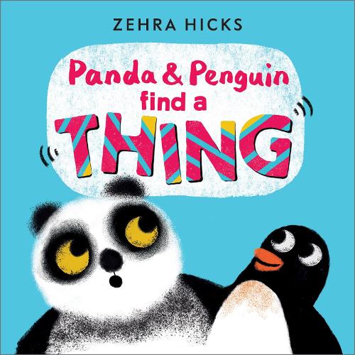 Бумажная книга «Panda and Penguin Find A Thing», автор Зехра Хикс - фото №1