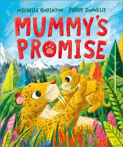 Бумажная книга «Mummy's Promise: A Mother's Day prehistoric adventure», автор Мишель Робинсон - фото №1