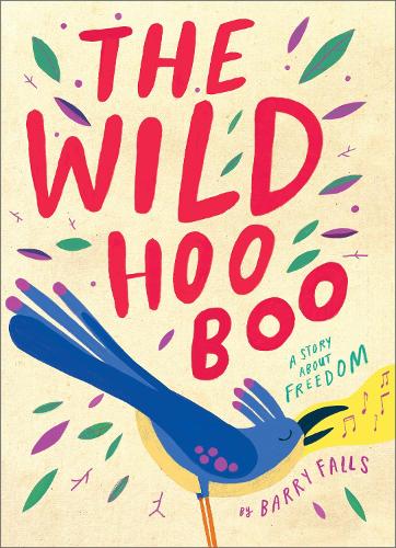 Бумажная книга «The Wild HooBoo: A Story About Freedom», автор Барри Фоллс - фото №1