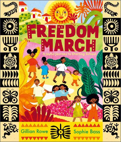 Паперова книга «Freedom March: A Joyful Journey to Starting School», автор Джилліан Роу - фото №1