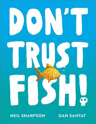 Паперова книга «Don't Trust Fish!», автор Ніл Шарпсон - фото №1