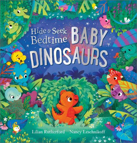 Паперова книга «Hide and Seek Bedtime: Baby Dinosaurs», автор Ліліан Ратерфорд - фото №1