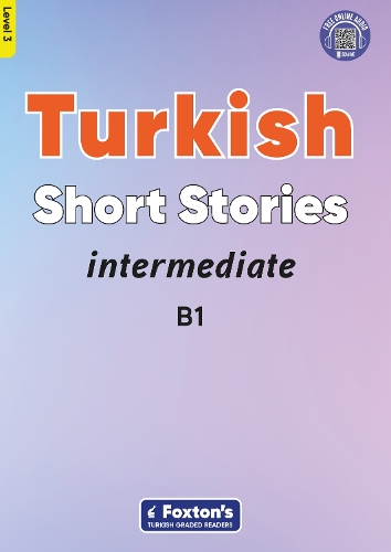 Бумажная книга «Intermediate Turkish Short Stories - Based on a comprehensive grammar and vocabulary framework (CEFR B1) - with quizzes , full answer key and online audio», автор Юсуф Буз - фото №1