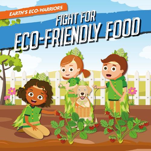 Бумажная книга «Fight for Eco-Friendly Food», автор Шалини Валлепур - фото №1