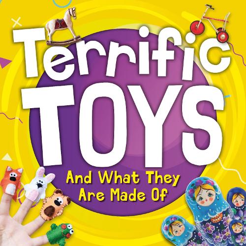 Бумажная книга «Terrific Toys and What They Are Made Of», автор Уильям Энтони - фото №1