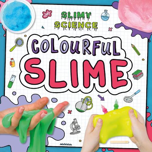 [object Object] «Colourful Slime», автор Керсти Холмс - фото №1