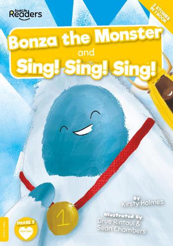[object Object] «Bonza the Monster and Sing! Sing! Sing!», автор Керсти Холмс - фото №1