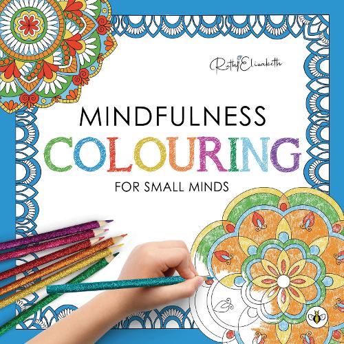Бумажная книга «Mindfulness Colouring for Small Minds», автор РутиЭлизабет - фото №1