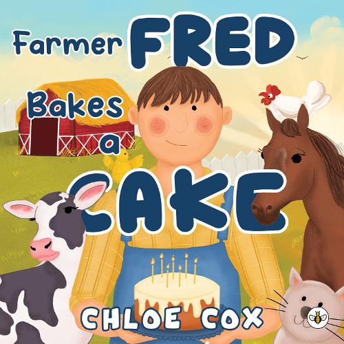 Паперова книга «Farmer Fred Bakes a Cake», автор Хлоя Кокс - фото №1