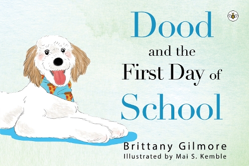 Бумажная книга «Dood and the First Day of School», автор Бриттани Гилмор - фото №1