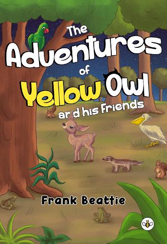 Паперова книга «The Adventures of Yellow Owl and his Friends», автор Франк Бітті - фото №1