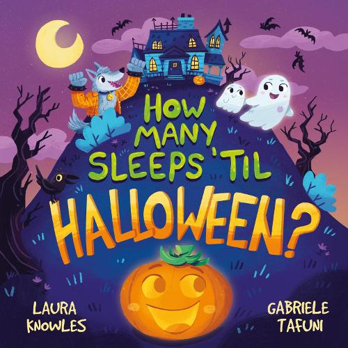 Паперова книга «How Many Sleeps 'Til Halloween?: A Countdown to the Spookiest Night of the Year», автор Лаура Ноулз - фото №1
