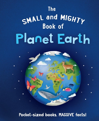 Бумажная книга «The Small and Mighty Book of Planet Earth: Pocket-sized books, MASSIVE facts!», автор Кэтрин Бреретон - фото №1