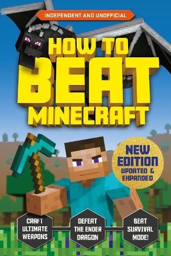 [object Object] «How to Beat Minecraft - Extended Edition: Independent and Unofficial», авторів Едді Робсон, Кевін Петтман - фото №1
