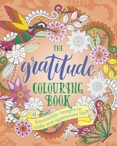 Бумажная книга «The Gratitude Colouring Book: Irresistible images to make you appreciate life», автор Танси Уиллоу - фото №1