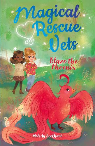 Бумажная книга «Magical Rescue Vets: Blaze the Phoenix», автор Мелоди Локхарт - фото №1