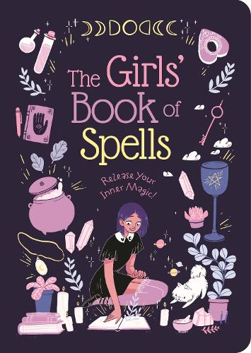 Бумажная книга «The Girls' Book of Spells: Release Your Inner Magic!» - фото №1
