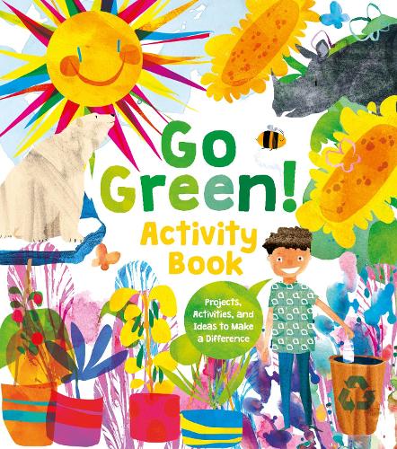 Паперова книга «Go Green! Activity Book: Projects, Activities, and Ideas to Make a Difference», автор Еліс Гарман - фото №1